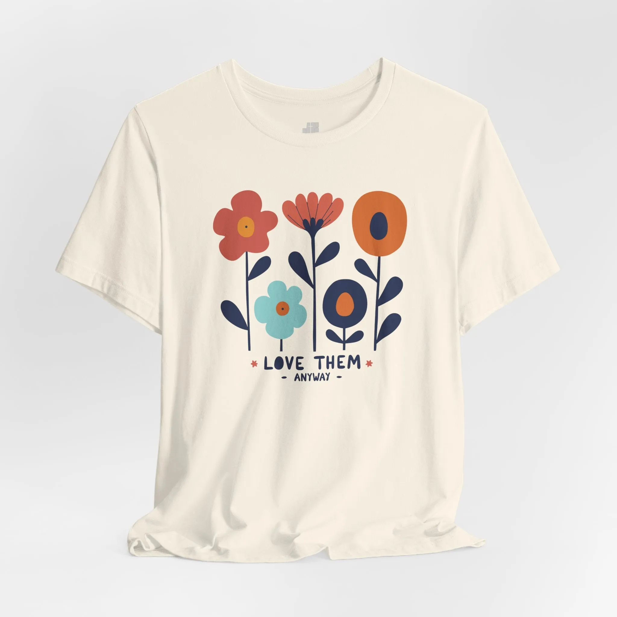 Love Them Anyway Soft Cotton Tee - Holiday Christian Shirt