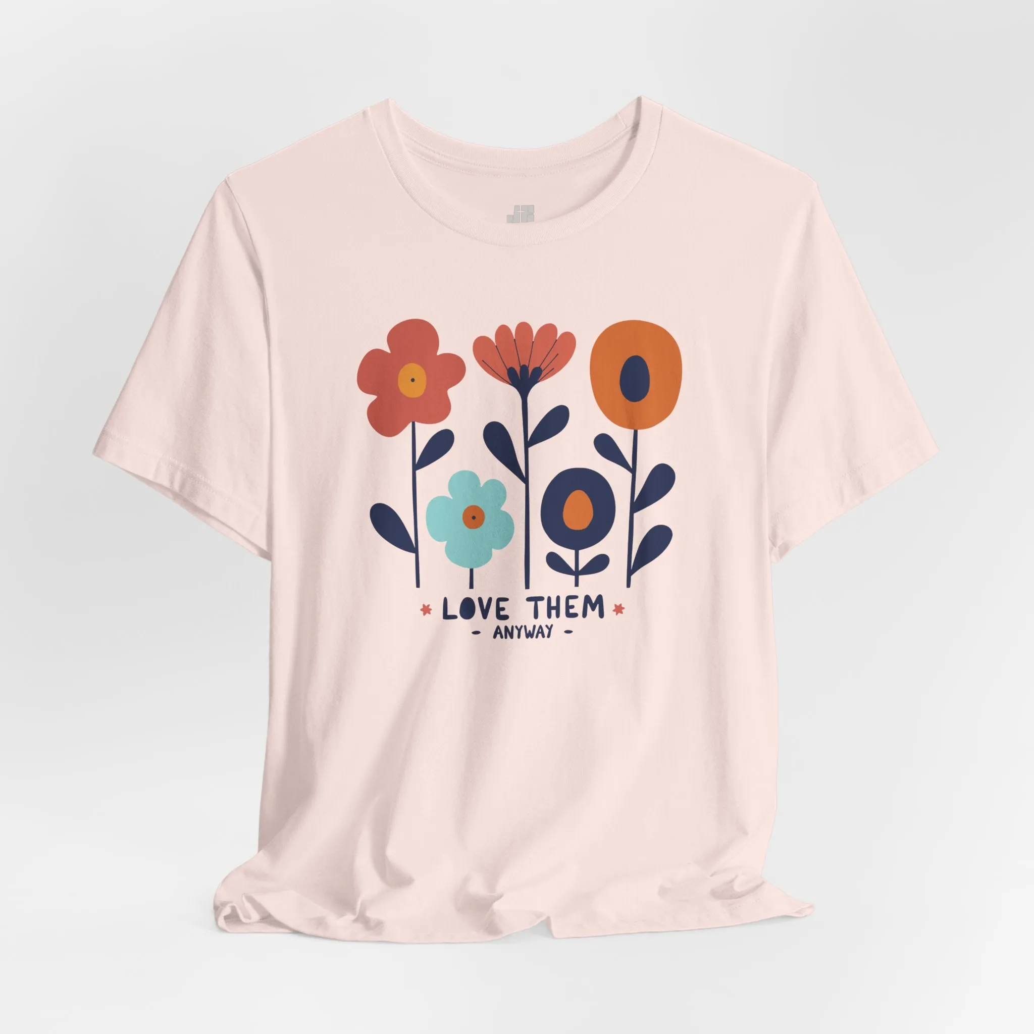 Love Them Anyway Soft Cotton Tee - Holiday Christian Shirt